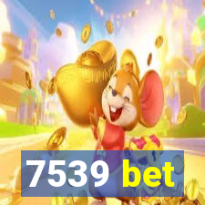 7539 bet